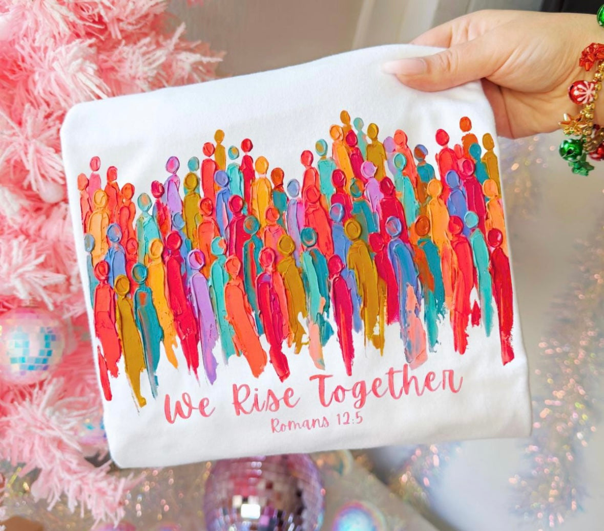 We Rise Together - Put color of tee in box at checkout