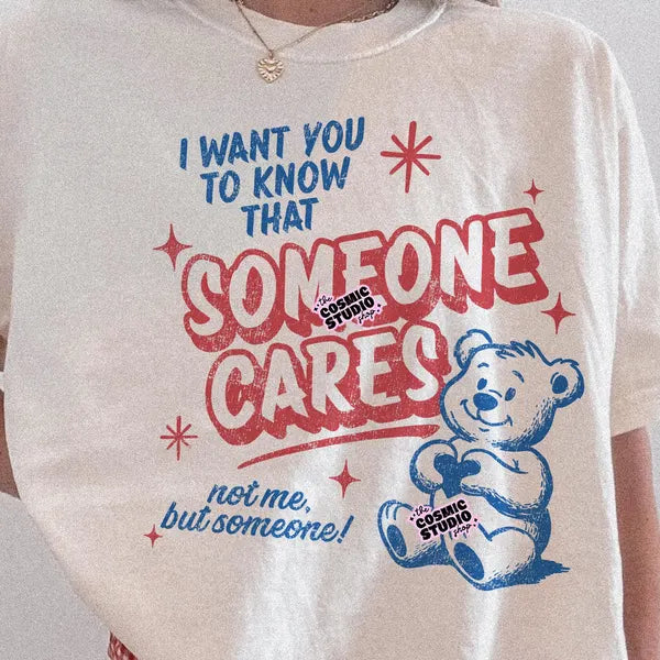 I Want you to Know Someone Cares