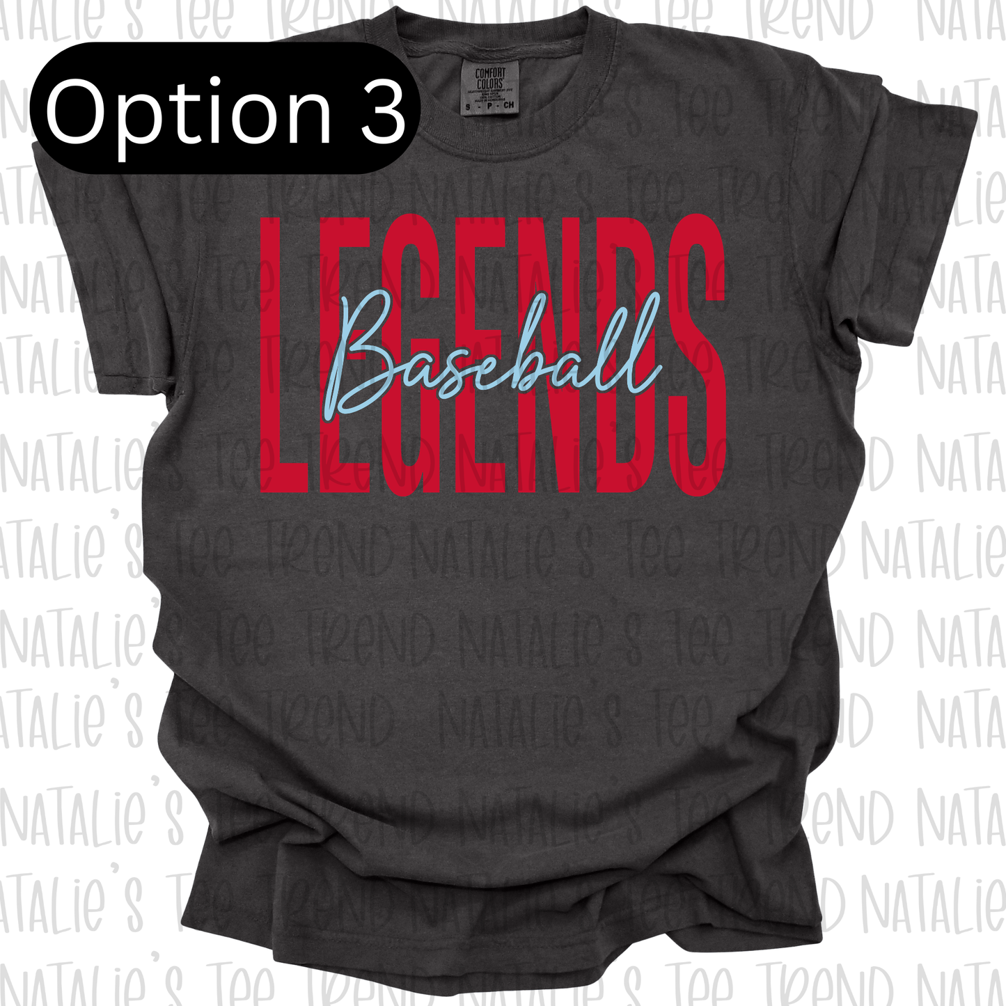 Legends Baseball (Choose which option you want and color tee)