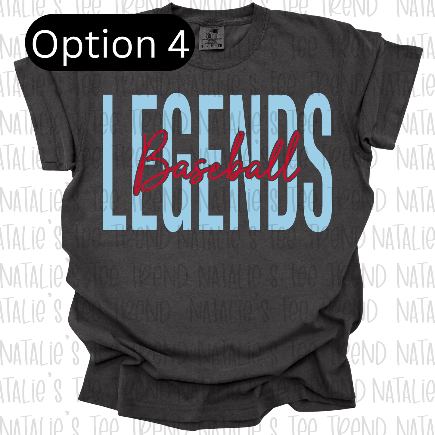 Legends Baseball (Choose which option you want and color tee)