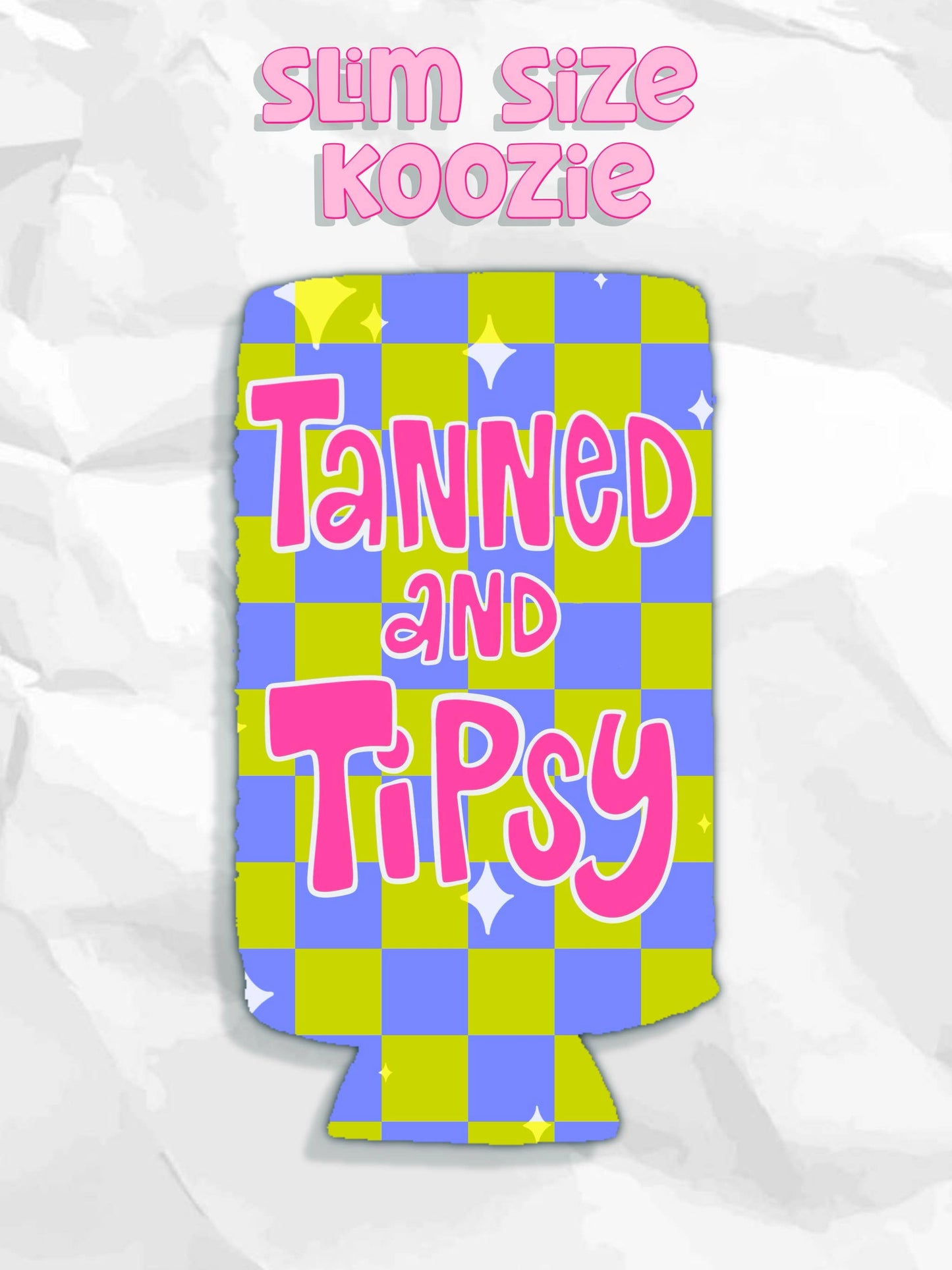 Tanned and tipsy summer koozies 