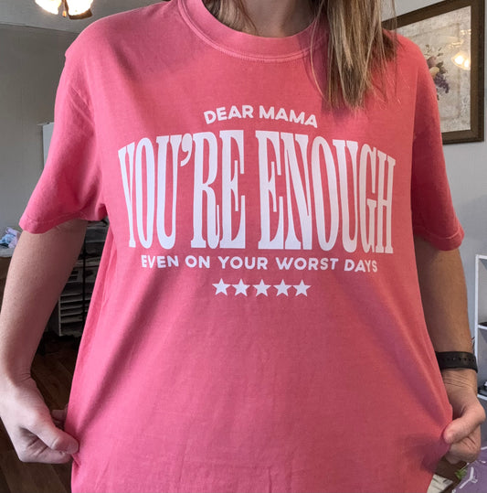 Dear Mama - You're Enough