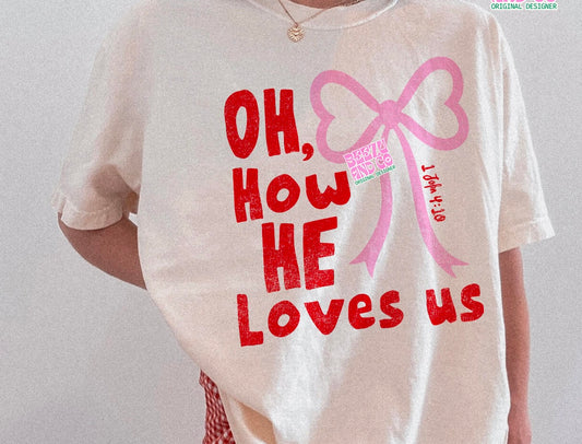 KIDS - OH HOW HE LOVED US - GILDAN ONLY