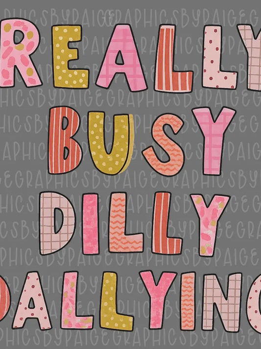 Really Busy Dilly Dallying - put color of top in note at checkout