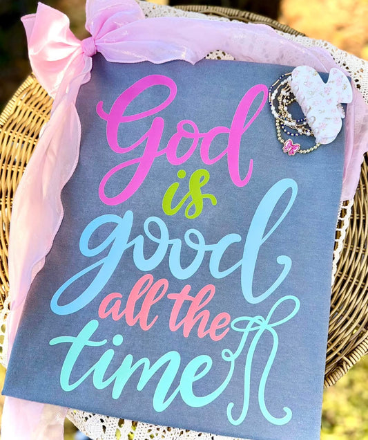 God is Good All the time