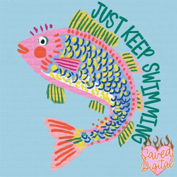 Just Keep Swimming