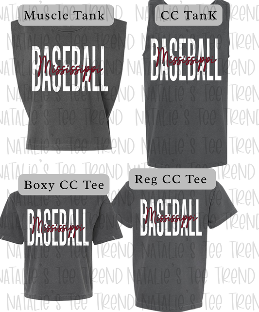 Mississippi Baseball (please choose CC and write in customization box if you want muscle tank OR boxy tee)